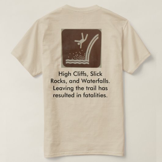 Gevaar: watervallen kunnen je doden! t-shirt (Design achterkant)