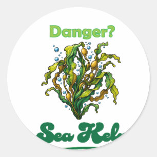 Gevaar? Zee Kelp Klassieke Ronde Sticker