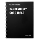 Gevaarlijk goede ideeën grappig citaat notitieboek (Voorkant)