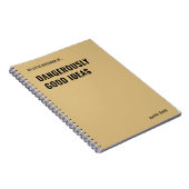 Gevaarlijk goede ideeën grappig citaat notitieboek (Rechterzijde)