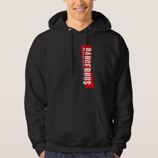 gevaarlijk hoodie (Voorkant)