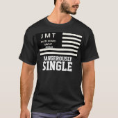 GEVAARLIJK SINGLE Basic Donker T-shirt (Voorkant)