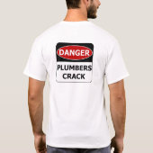 Gevaarlijk teken - Plumbers Crack T-shirt (Achterkant)