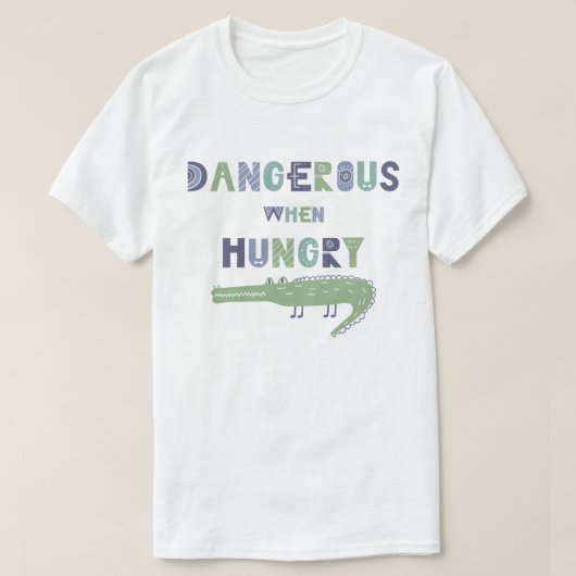 Gevaarlijk wanneer hongerige baby-alligator t-shirt (Design voorkant)