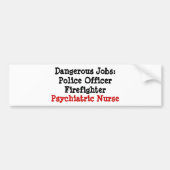 Gevaarlijke banen: Psychische stoornissen Bumpersticker (Voorkant)