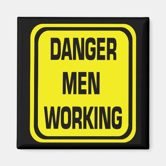 Gevaarlijke Mannen Werkende Magnet (Voorkant)