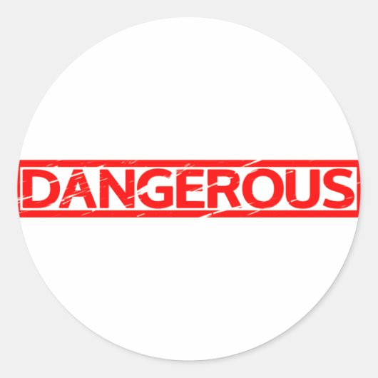 Gevaarlijke stempel ronde sticker (Voorkant)