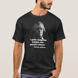 Gevaarlijke vrijheid t-shirt