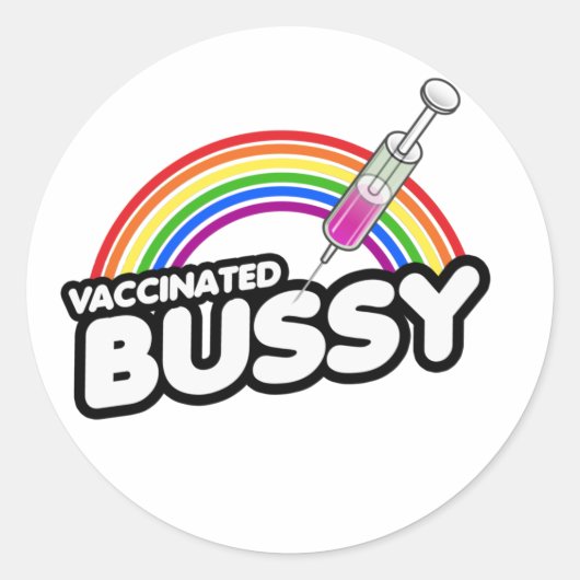GEVACCINEERD BUSSY T-shirt Ronde Sticker (Voorkant)