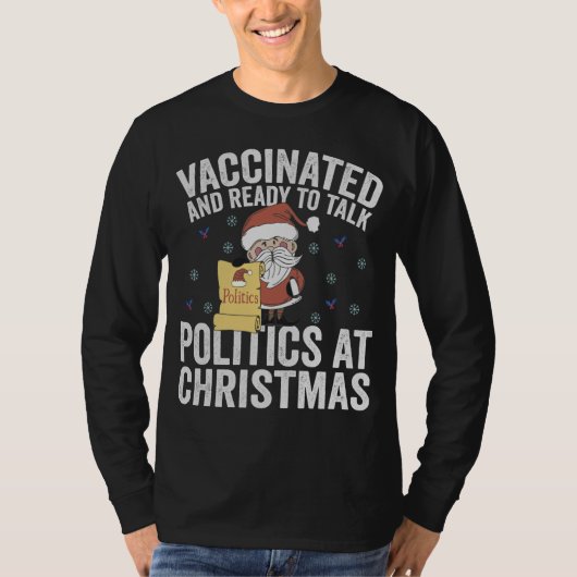 Gevaccineerd en klaar om met Kerstmis politiek te T-shirt (Voorkant)