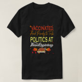 Gevaccineerd en klaar om politiek te spreken bij T T-shirt (Design voorkant)