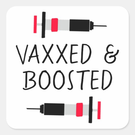 Gevaccineerd en versterkt, Covid-19 Vax Vierkante Sticker (Voorkant)