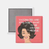 Gevaccineerd en wil nog steeds niet rond mensen zi magneet (Voorkant / Achterkant)