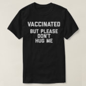 Gevaccineerd, maar ik wil niet dat ik een grappige t-shirt (Design voorkant)