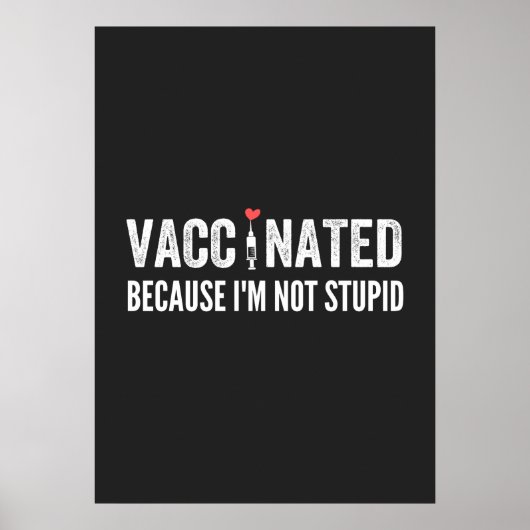 Gevaccineerd omdat ik niet dom ben poster (Voorkant)