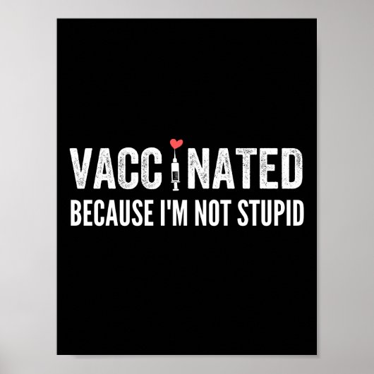 Gevaccineerd omdat ik niet dom ben poster (Voorkant)
