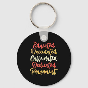 Gevaccineerde Grappige  Grafische Quote Apotheker Sleutelhanger