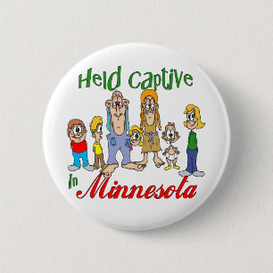 Gevangen gehouden in Minnesota Ronde Button 5,7 Cm