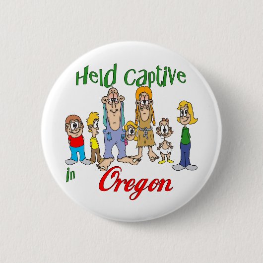 Gevangen gehouden in Oregon Ronde Button 5,7 Cm (Voorkant)