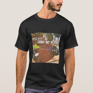 Gevangen uit de staat t-shirt