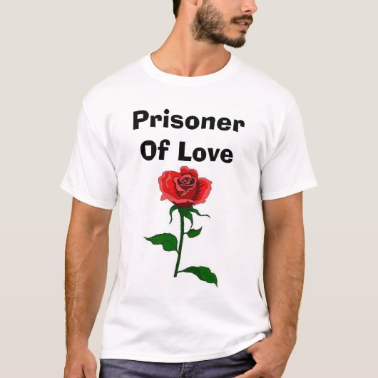 Gevangene van liefde t-shirt (Voorkant)