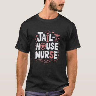 Gevangenis Correctie Verpleegkunde, Gevangenis Ver T-shirt