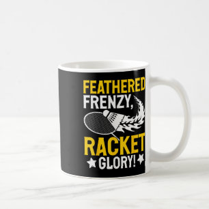Gevederde Furie, Racket Glorie! Badminton Speler S Koffiemok