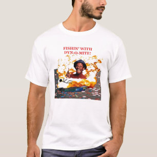 Gevist met Dyn-o-mite! T-shirt