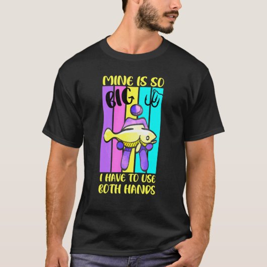 Gevist mijn is zo groot dat ik beide handen moet g t-shirt (Voorkant)