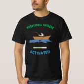 Gevist modus geactiveerd - Funny Fisherman Design T-shirt (Voorkant)