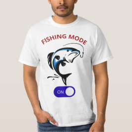 Gevist modus geactiveerd - Funny Fisherman Design T-shirt