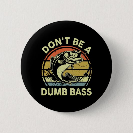 Gevist: niet dom zijn van Funny Dad Ronde Button 5,7 Cm (Voorkant)