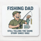 Gevist papa – Zelfde verhaal sinds 1992 Muismat (Voorkant)