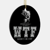 Gevist WTF Waar is de vis Mannen Funny Gevist Keramisch Ornament (Rechts)