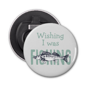 Geviste visvangst Ik was Citaat Fun Button Flesopener