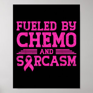 Gevoed door chemo en sarcasme Grappige borstkanker Poster