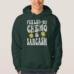 Gevoed door chemo en sarcasme Grappige Chemotherap Hoodie