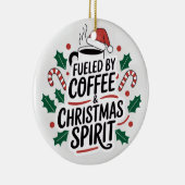 Gevoed door koffie en kerstgeest - Funny Christ Keramisch Ornament (Rechts)