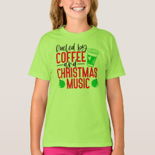 Gevoed door koffie en kerstmuziek t-shirt