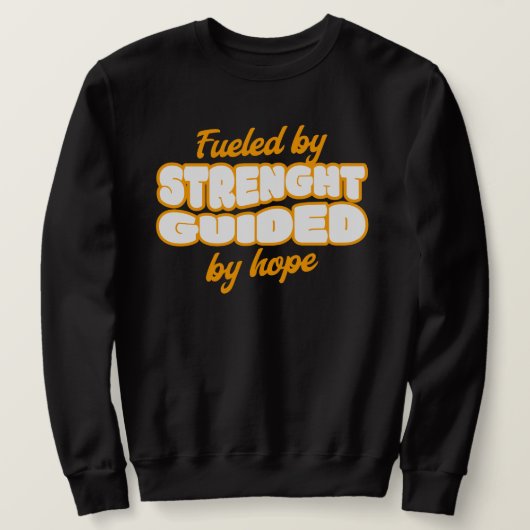 Gevoed door kracht, geleid door hoop trui (Design voorkant)