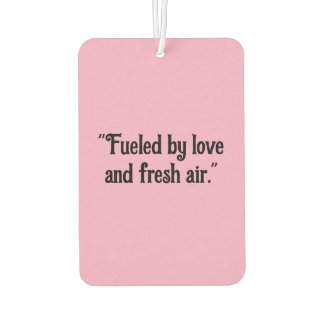 "Gevoed door liefde en frisse lucht" Inspirerend a Luchtverfrisser