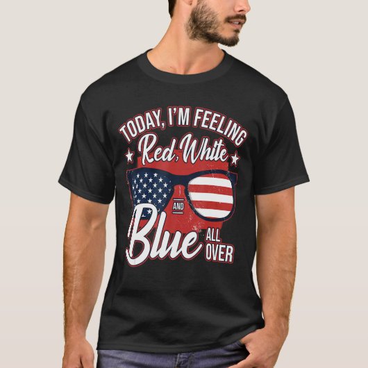 Gevoel Rood Wit Blauw 4 juli T-shirt (Voorkant)