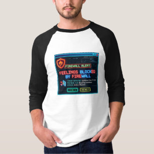 Gevoelens geblokkeerd door Firewall Funny Cyber Se T-shirt