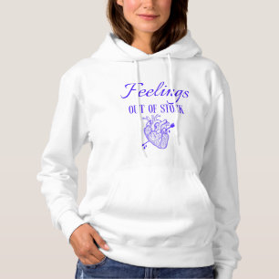 Gevoelens niet op voorraad hoodie