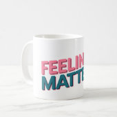 Gevoelens zijn belangrijk 2 koffiemok (Voorkant links)