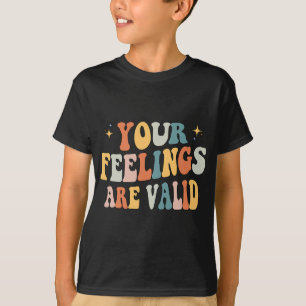 Gevoelens Zijn Geldig Schattig Retro Mentale Gezon T-shirt