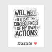 Gevolgen van mijn acties sticker (Vel)