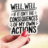 Gevolgen van mijn acties sticker