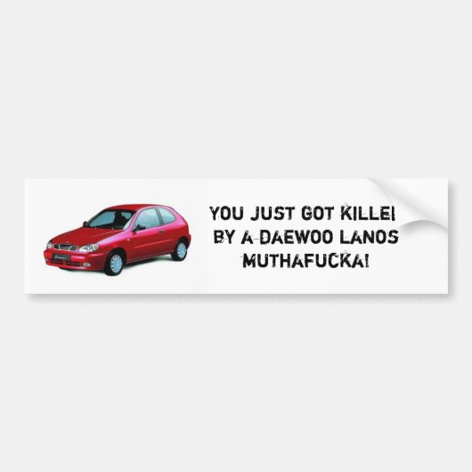 Gevonden door een daewoo lanos bumpersticker (Voorkant)