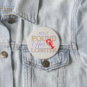 Gevonden haar kreeft - Schattige Verloving of brui Ronde Button 7,6 Cm (In situ)